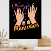 Nail Artist gelooft in manicure Poster (Keuken)