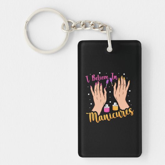 Nail Artist gelooft in manicure Sleutelhanger (Voorkant)