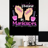 Nail Hustler gelooft in manicures Poster (Thuiskantoor)