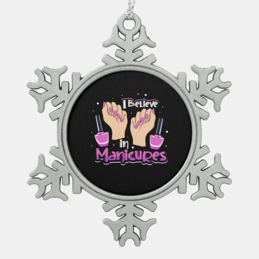 Nail Hustler gelooft in manicures Tin Sneeuwvlok Ornament (Voorkant)