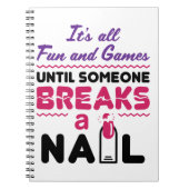 Nail tech All Fun and Games tot Breaks Nail Notitieboek (Voorkant)