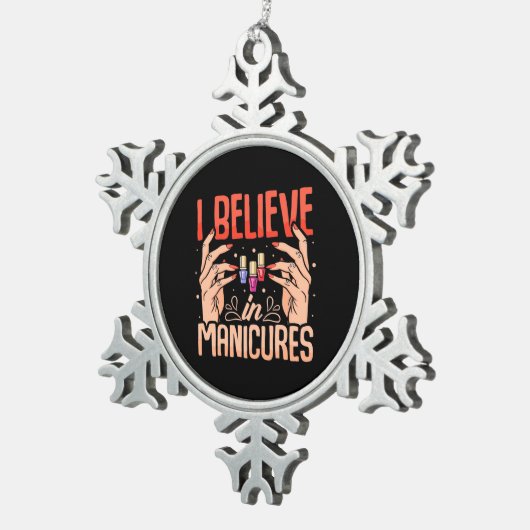 Nail Tech gelooft in manicure Tin Sneeuwvlok Ornament (Rechts)