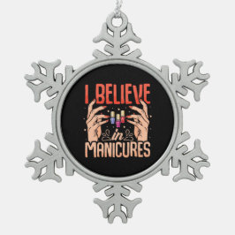 Nail Tech gelooft in manicure Tin Sneeuwvlok Ornament