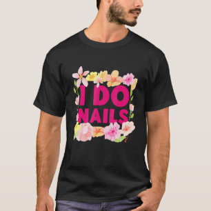 Nail Tech Work Uniform Nail Pools 3 T-shirt