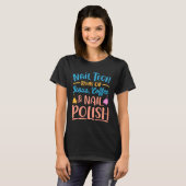 Nail Technician  For Women Nail Tech T-shirt (Voorkant volledig)