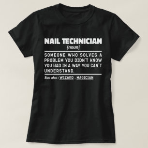Nail Technician Noun Make-up Artiest Waardering T-shirt