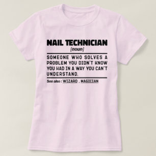 Nail Technician Noun Make-up Artiest Waardering T-shirt