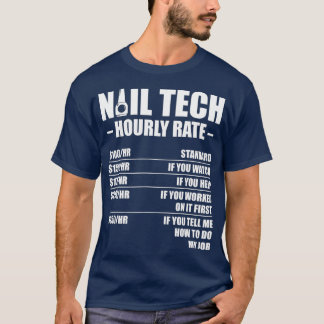 Nail Technician Rate Nail Tech Artist Manicurist T-shirt