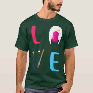 Nail Technicus Love Nail Tech Artist Manicurist T-shirt