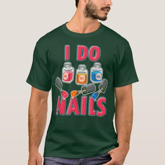 Nail Technicus Nail Artist Manicurist T-shirt (Voorkant)