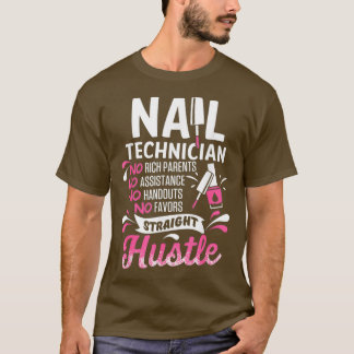 Nail Technicus Rich Parents Nail Tech Artist T-shirt