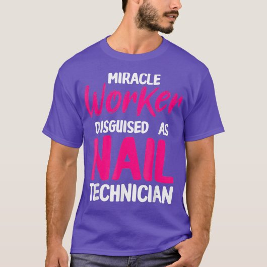 Nail Technicus Worker Nail Tech Artist T-shirt (Voorkant)