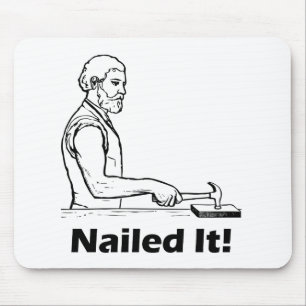Nailed het! Hammer Tool Funny Humor Pun Muismat