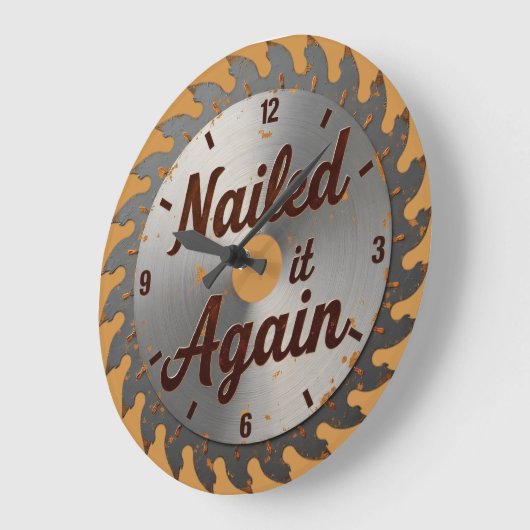 Nailed It Again Rusty Saw Blade  Grote Klok (Hoek)