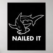 Nailed It - Funny Hammerhead Shark  Poster (Voorkant)