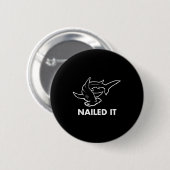 Nailed It - Funny Hammerhead Shark Ronde Button 5,7 Cm (Voorkant /achterkant)
