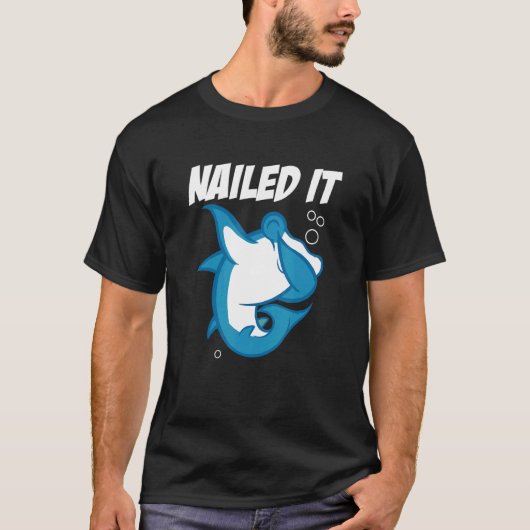 Nailed It Hammerhead Shark Toekomstige Marine Biol T-shirt (Voorkant)