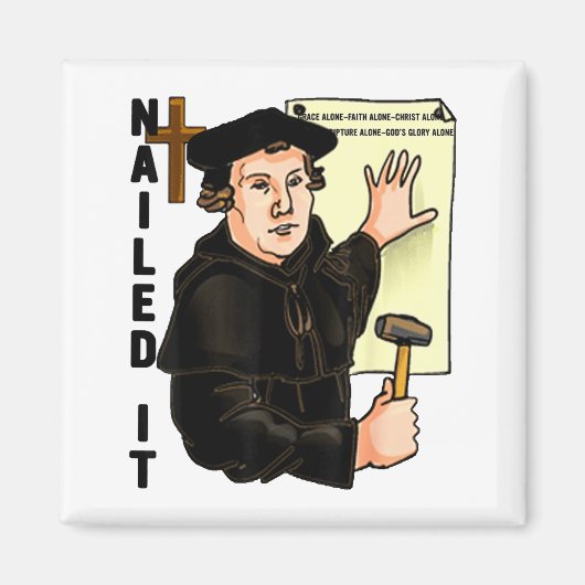 Nailed It Hervormingsdag Martin Luther Lutheranism Magneet (Voorkant)