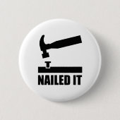 Nailed it ronde button 5,7 cm (Voorkant)