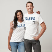 Nailed it t-shirt (Unisex)