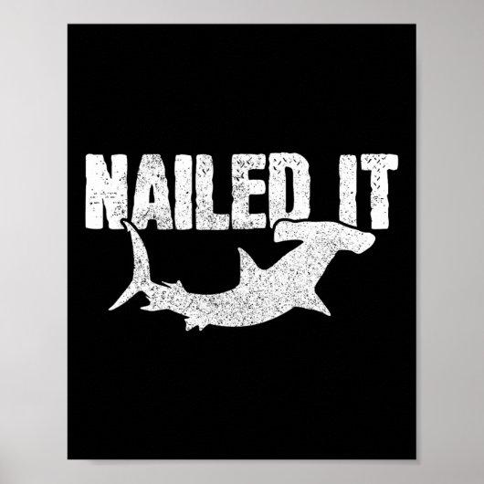 Nailing It Hammerhead Shark Funny Vist Fisherman Poster (Voorkant)