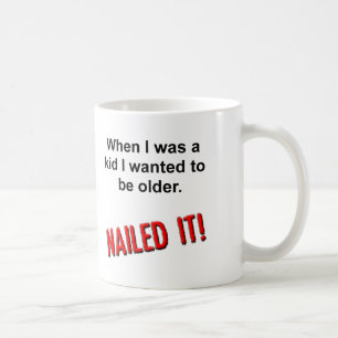 Nailing it Older Funny Mug Koffiemok