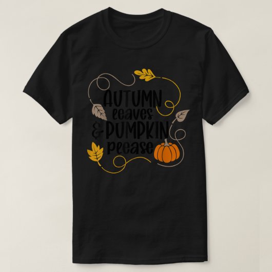 Najaarbladeren en pompoenen alstublieft Herfst lat T-shirt (Design voorkant)