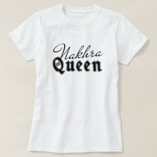 Nakhra Queen Funny Desi Pride Womens Tshirt Design