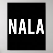Nala - Cool New Funny Name Fan Gift Tee  Poster (Voorkant)
