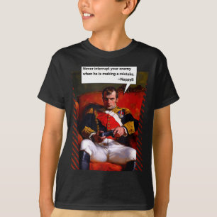 Naleon Bonaparte Gamer Citaat - Grappige Geschiede T-shirt