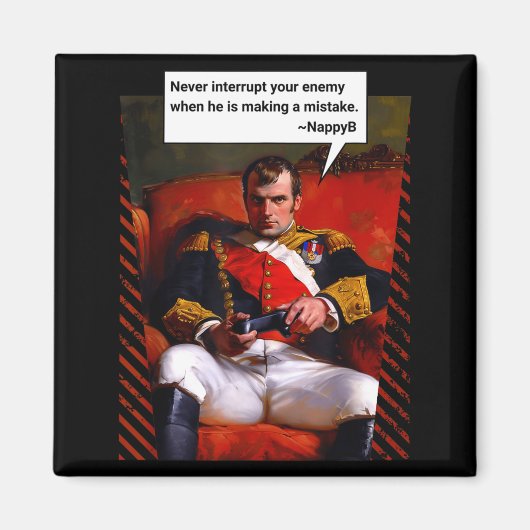Naleon Bonaparte Gamer Quote - Funny History  Magneet (Voorkant)