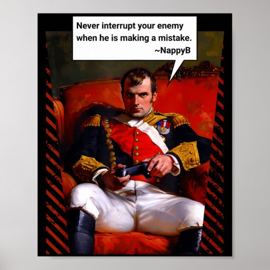 Naleon Bonaparte Gamer Quote - Funny History  Poster (Voorkant)