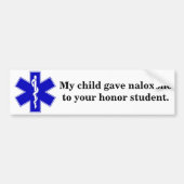 Naloxone Honor Student Bumpersticker (Voorkant)