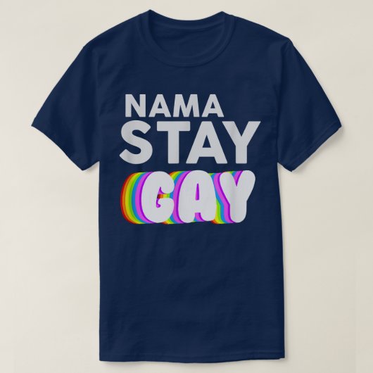 Nama Blijf Gay Funny LBGT Pride Awareness Maand s T-shirt (Design voorkant)