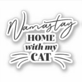 Namastay Home met mijn kat Sticker (Voorkant)