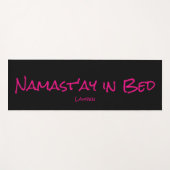 Namast'ay in Bed Black Pink Custom Name Yoga Mat (Voorkant (horizontaal))