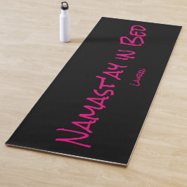 Namast'ay in Bed Black Pink Custom Name Yoga Mat