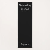 Namast'ay in Bed Black Silver Custom Name Yoga Mat (Voorkant)