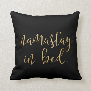 Namastay in bed - Gold en Black - Pillow Kussen