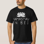 Namastay in Bed T-shirt (Voorkant)