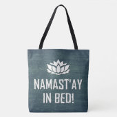 NAMAST'AY IN BED! TOTE BAG (Voorkant)