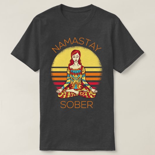 Namastay Sober I T-shirt (Design voorkant)
