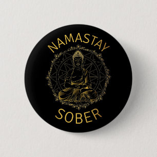 Namastay Sober II Ronde Button 5,7 Cm