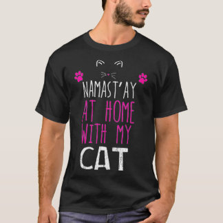 Namast'ay thuis met mijn kat t-shirt