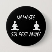 Namaste 6 Feet weg Ronde Button 7,6 Cm (Voorkant)
