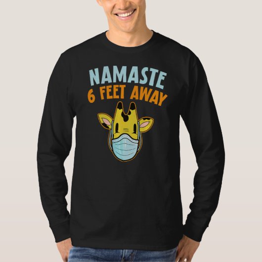 Namaste 6 voet weg Giraffe Facemask Social Dista T-shirt (Voorkant)