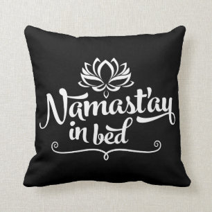 Namaste Funny Quote Pillow Kussen