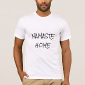NAMASTE HOME - thuis koelen tijdens de pandemie T-shirt (Voorkant)