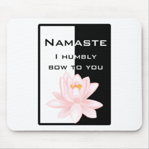 Namaste - I humbly bow to you Muismat