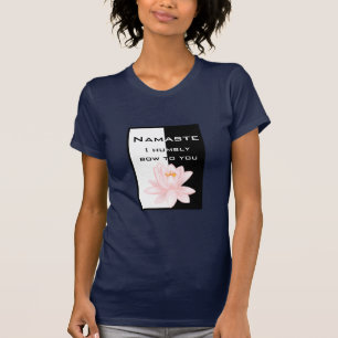 Namaste - Ik buig nederig voor je. T-shirt
